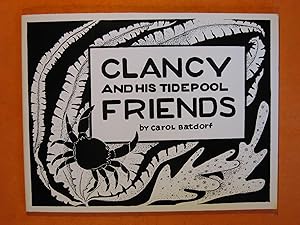 Immagine del venditore per Clancy and His Tidepool Friends venduto da Pistil Books Online, IOBA
