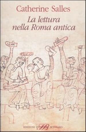 Immagine del venditore per La lettura nella Roma antica. venduto da FIRENZELIBRI SRL