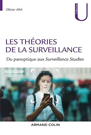 les théories de la surveillance ; du panoptique aux surveillance studies