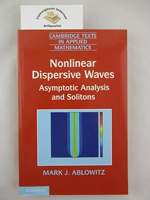 Immagine del venditore per Nonlinear Dispersive Waves: Asymptotic Analysis and Solitons (Cambridge Texts in Applied Mathematics) ISBN 13: 9781107664104 venduto da Chiemgauer Internet Antiquariat GbR