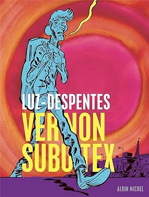 Vernon Subutex Tome 1