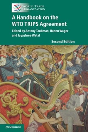 Bild des Verkufers fr Handbook on the WTO Trips Agreement zum Verkauf von GreatBookPricesUK