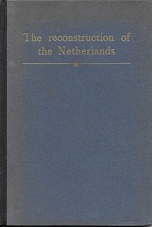 The Reconstruction of the Netherlands