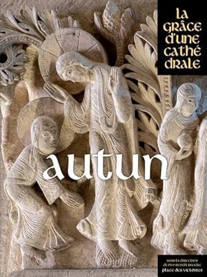 Autun, la grâce d'une cathédrale