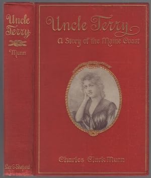 Bild des Verkufers fr Uncle Terry: A Story of the Maine Coast zum Verkauf von Between the Covers-Rare Books, Inc. ABAA