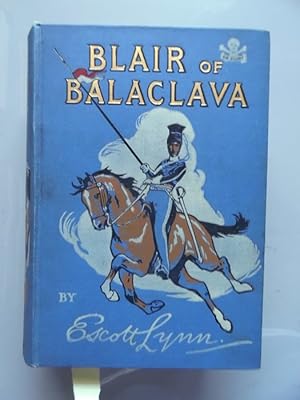 Blair of Balaclava A Hero of the light Brigade 1911 (- Ein Held der leichten Brigade