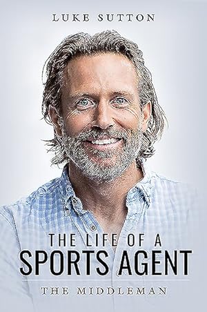 Seller image for Life of a Sports Agent : The Middleman for sale by GreatBookPrices