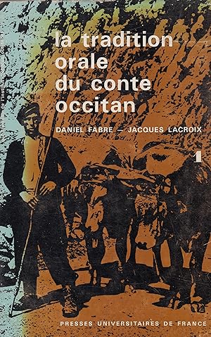 La tradition orale du conte occitan -Les Pyrénées Audoises - Tome I