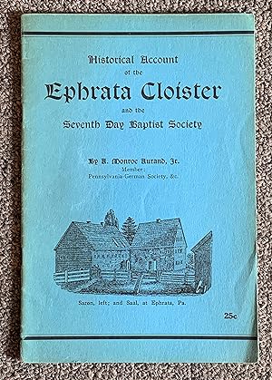 Historical Account of the Ephrata Cloister and the Seventh Day Baptist Society