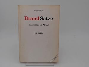 Bild des Verkufers fr Brandstze. Rassismus im Alltag. Unter Mitarbeit von Ulrike Busse, Stefanie Hansen, Sabine Walter, Andreas Quinkert u.v.a.[DISS-Studien]. zum Verkauf von Antiquariat Kelifer