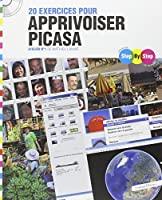 Image du vendeur pour 20 Exercices Pour Apprivoiser Picasa : Atelier N 1 mis en vente par RECYCLIVRE