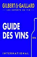 Imagen del vendedor de Guide Gilbert & Gaillard Des Vins : International a la venta por RECYCLIVRE