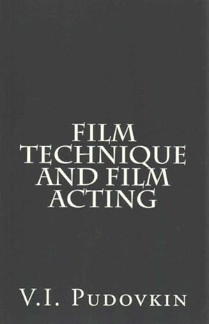 Bild des Verkufers fr Film Technique and Film Acting zum Verkauf von GreatBookPrices