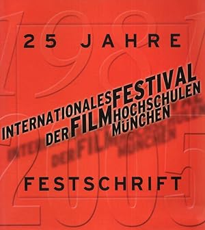 Bild des Verkufers fr 25 Jahre Internationales Festival der Filmhochschulen Mnchen. Festschrift. zum Verkauf von Antiquariat Dennis R. Plummer