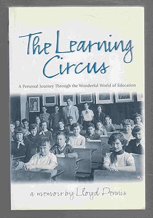 Imagen del vendedor de The Learning Circus A Memoir a la venta por Riverwash Books (IOBA)