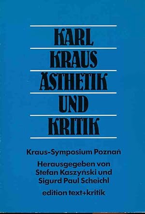 Image du vendeur pour Karl Kraus - sthetik und Kritik. Beitrge des Kraus-Symposiums Poznan. Kraus-Hefte. Sonderband. mis en vente par Fundus-Online GbR Borkert Schwarz Zerfa