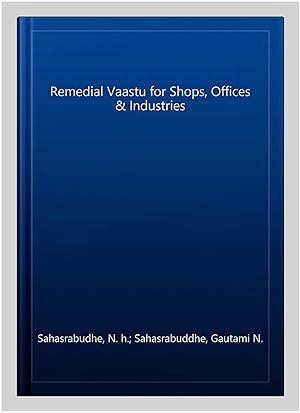 Seller image for Remedial Vaastu for Shops, Offices & Industries for sale by GreatBookPricesUK