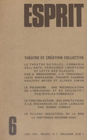 Revue Esprit. 1975, numéro 6. Théâtre et création collective. Juin 1975.