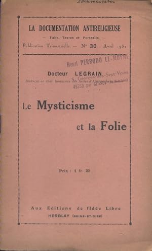 Le mysticisme et la folie. Avril 1931.