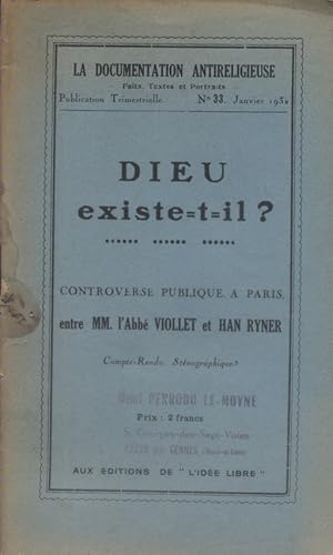 Dieu existe-t-il? Controverse publique à Paris entre MM. L'abbé Viollet et Han Ryner. Janvier 1932.