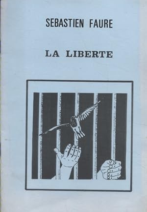 Imagen del vendedor de La libert. a la venta por Librairie Et Ctera (et caetera) - Sophie Rosire