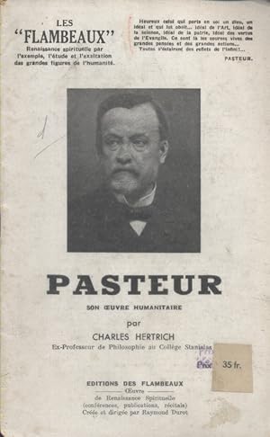 Imagen del vendedor de Pasteur, son oeuvre humanitaire. a la venta por Librairie Et Ctera (et caetera) - Sophie Rosire