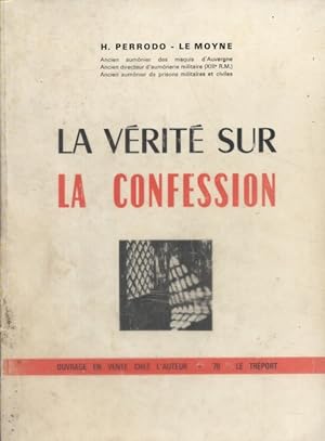 La vérité sur la confession.