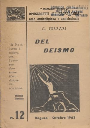 Seller image for Del deismo Opuscoletti di propaganda atea antireligiosa e anticlericale. Ottobre 1963. for sale by Librairie Et Ctera (et caetera) - Sophie Rosire