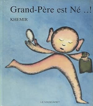 Image du vendeur pour Grand-pre est n ! mis en vente par Librairie Et Ctera (et caetera) - Sophie Rosire