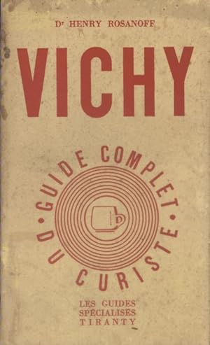 Vichy. Guide complet du curiste.