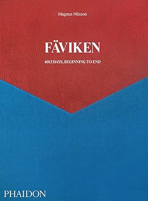 Fäviken 4015 Days, Beginning to End