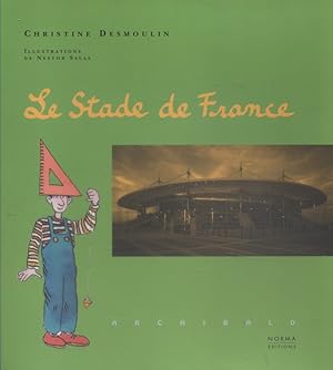 Bild des Verkufers fr Le stade de France. zum Verkauf von Librairie Et Ctera (et caetera) - Sophie Rosire