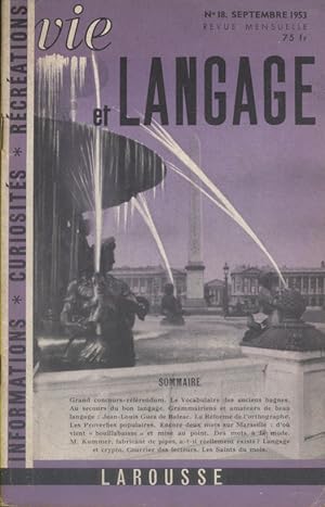 Vie et langage. Revue mensuelle N° 18. Articles de Gaston Esnault, Robert Le Bidois, Maurice Rat,...