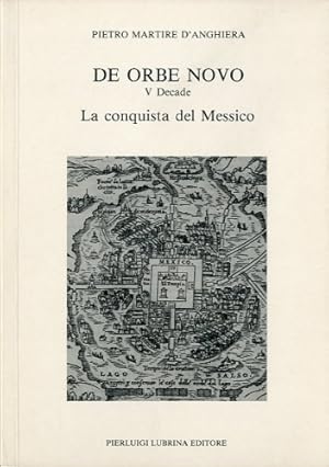 Image du vendeur pour De orbe novo. V decade. La conquista del Messico. mis en vente par LIBET - Libreria del Riacquisto