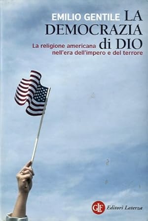 Bild des Verkufers fr La democrazia di Dio. zum Verkauf von LIBET - Libreria del Riacquisto