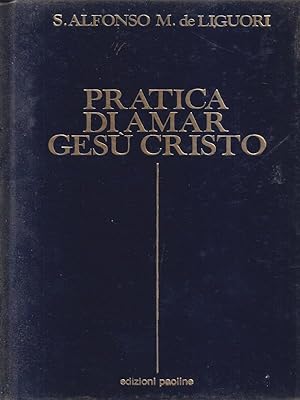 Immagine del venditore per Pratica di amar Gesu' Cristo venduto da Librodifaccia