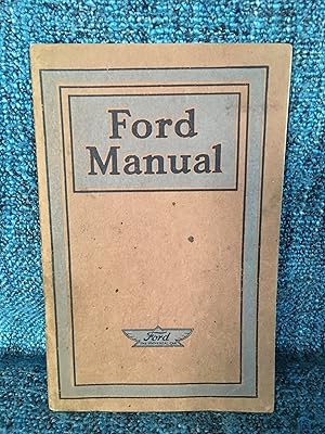 Ford Manual: For Owners and Operators of Ford Cars and Trucks