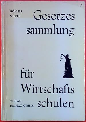 Imagen del vendedor de Gesetzessammlung fr Wirtschaftsschulen a la venta por biblion2