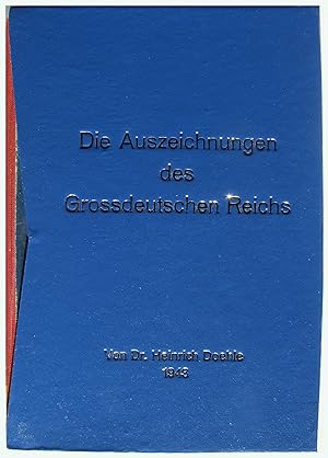 Bild des Verkäufers für Die Auszeichnungen Des Grossdeutschen Reiches zum Verkauf von Entelechy Books