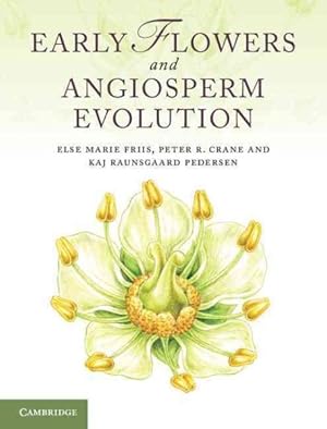 Seller image for Early Flowers and Angiosperm Evolution for sale by GreatBookPricesUK