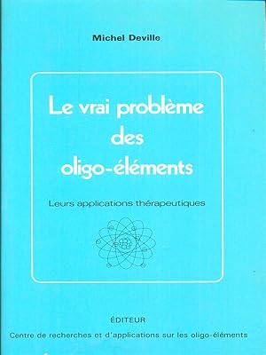 Bild des Verkufers fr Le vrai probleme des oligo-elements zum Verkauf von Librodifaccia