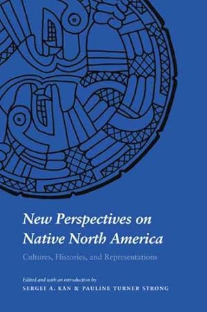 Immagine del venditore per New Perspectives on Native North America : Cultures, Histories, And Representations venduto da GreatBookPricesUK