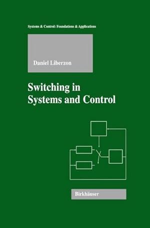 Immagine del venditore per Switching in Systems and Control venduto da AHA-BUCH GmbH