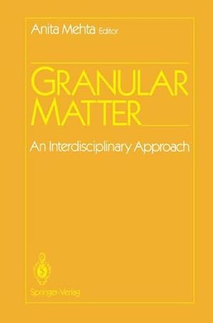 Imagen del vendedor de Granular Matter : An Interdisciplinary Approach a la venta por AHA-BUCH GmbH