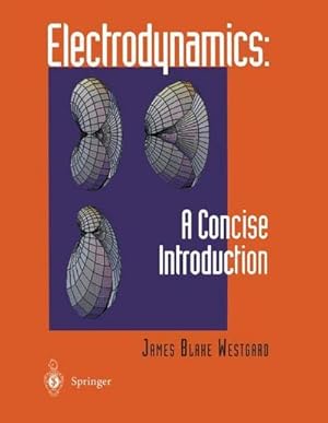 Imagen del vendedor de Electrodynamics: A Concise Introduction a la venta por AHA-BUCH GmbH