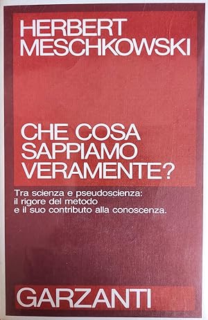 CHE COSA SAPPIAMO VERAMENTE? LE SCIENZE ESATTE E IL LORO CONTRIBUTO ALLA CONOSCENZA