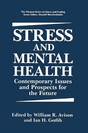 Imagen del vendedor de Stress and Mental Health : Contemporary Issues and Prospects for the Future a la venta por AHA-BUCH GmbH