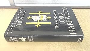 Bild des Verkufers fr The Tongs and the Bones. The Memoirs of Lord Harewood zum Verkauf von BoundlessBookstore
