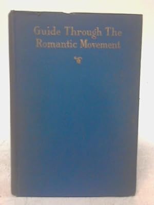 Image du vendeur pour Guide Through the Romantic Movement Volume I mis en vente par World of Rare Books