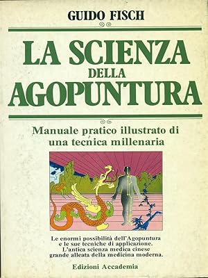 Bild des Verkufers fr La scienza della agopuntura zum Verkauf von Librodifaccia